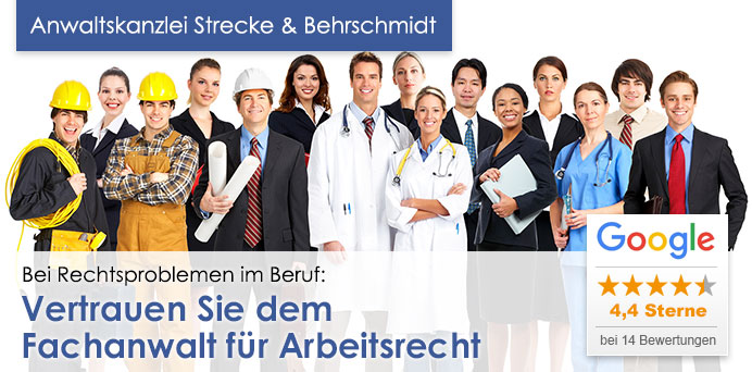 Bei Rechtsproblemen im Beruf: Vertrauen Sie dem Fachanwalt für Arbeitsrecht | Anwaltskanzlei Strecke & Behrschmidt